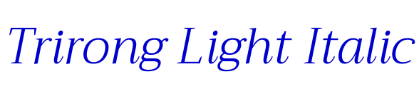 Trirong Light Italic police de caractère